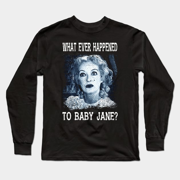 Bette Davis' Chilling Role What Ever Happened T-Shirt Long Sleeve T-Shirt by WildenRoseDesign1